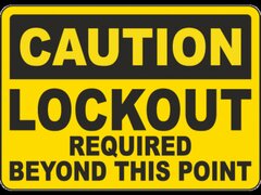 Caution Lockout Required Beyond This Point Sign